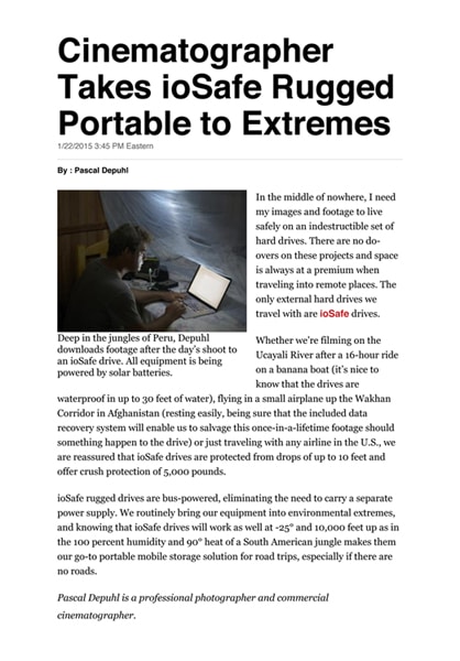 Movies by Depuhl featured in  Creative Planet Network (CPN): Cinematographer takes ioSafe HDs to extremes.